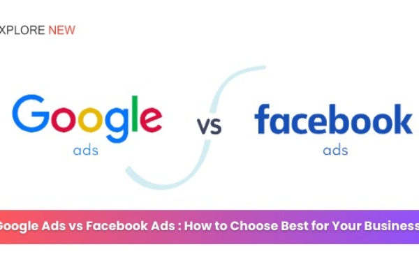 Google Ads vs Facebook Ads